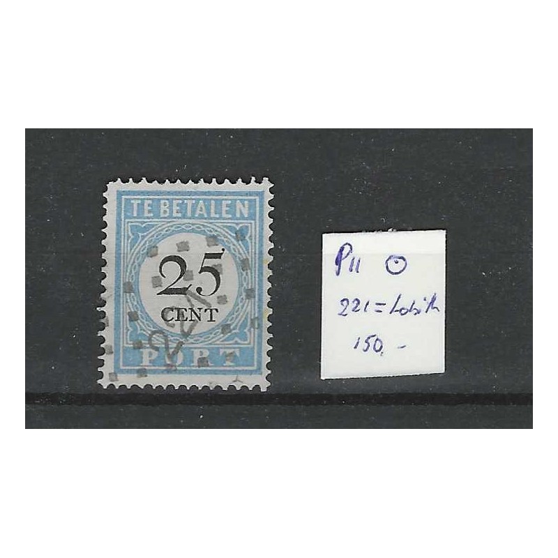 Nederland P11A-I met puntstempel 221 VFU/gebr  CV 150+ €