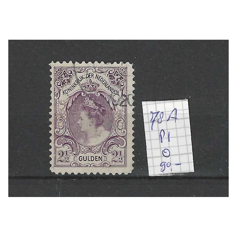 Nederland 78A P1 Wilhelmina met plaatfout P1 VFU/gebr CV 90 € Nederland 78A P1 Wilhelmina met plaatfout P1 VFU/gebr CV 90 €