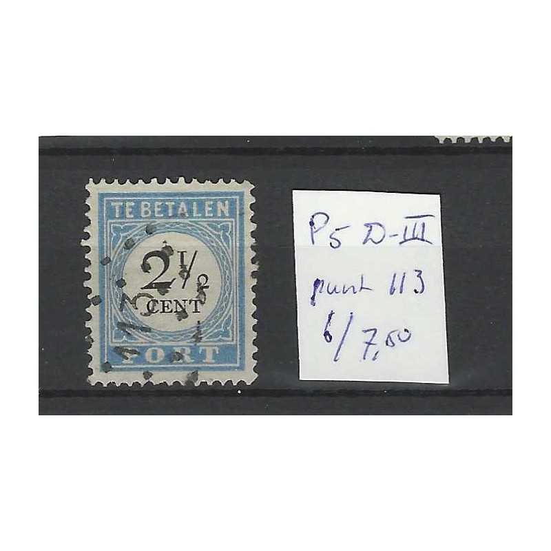 Nederland P5 D-III  Port 1881 puntstempel 113 VFU/gebr  CV 13+ €