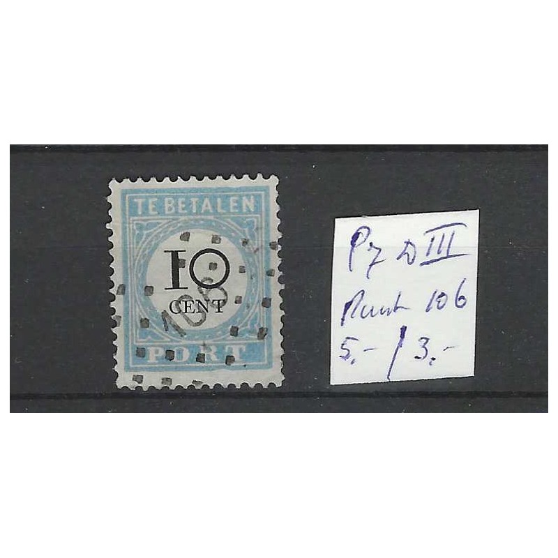 Nederland P7 D-III  Port 1881 puntstempel 106 VFU/gebr  CV 8 €