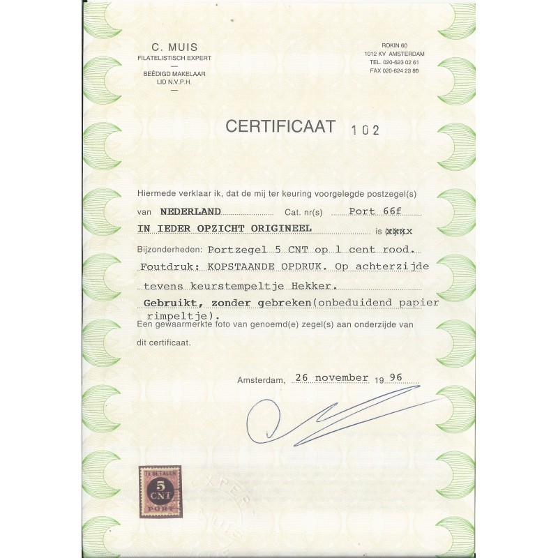 Nederland P66f KOPSTAANDE opdruk VFU/gebr CV 450 € Certificaat !!! Nederland P66f KOPSTAANDE opdruk VFU/gebr CV 450 € Certificaat !!!