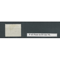 Nederland P43 met "Witte Punt " in de D   VFU/gebr CV 85++ €