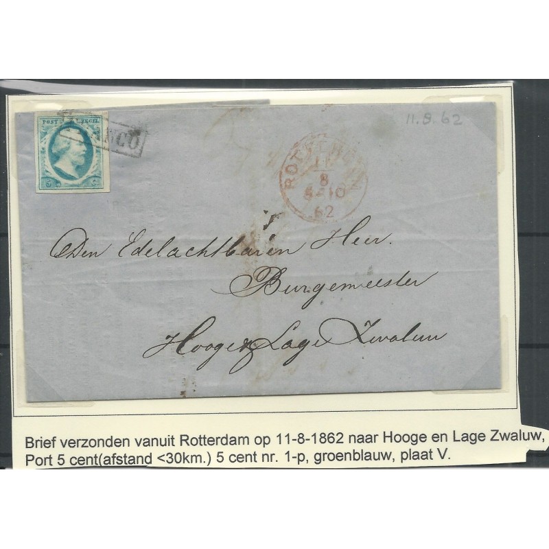 Nederland 1p plt V op brief ROTTERDAM-hoge/lage Zwaluwe 1862 CV 575€ Nederland 1p plt V op brief ROTTERDAM-hoge/lage Zwaluwe 1862 CV 575€