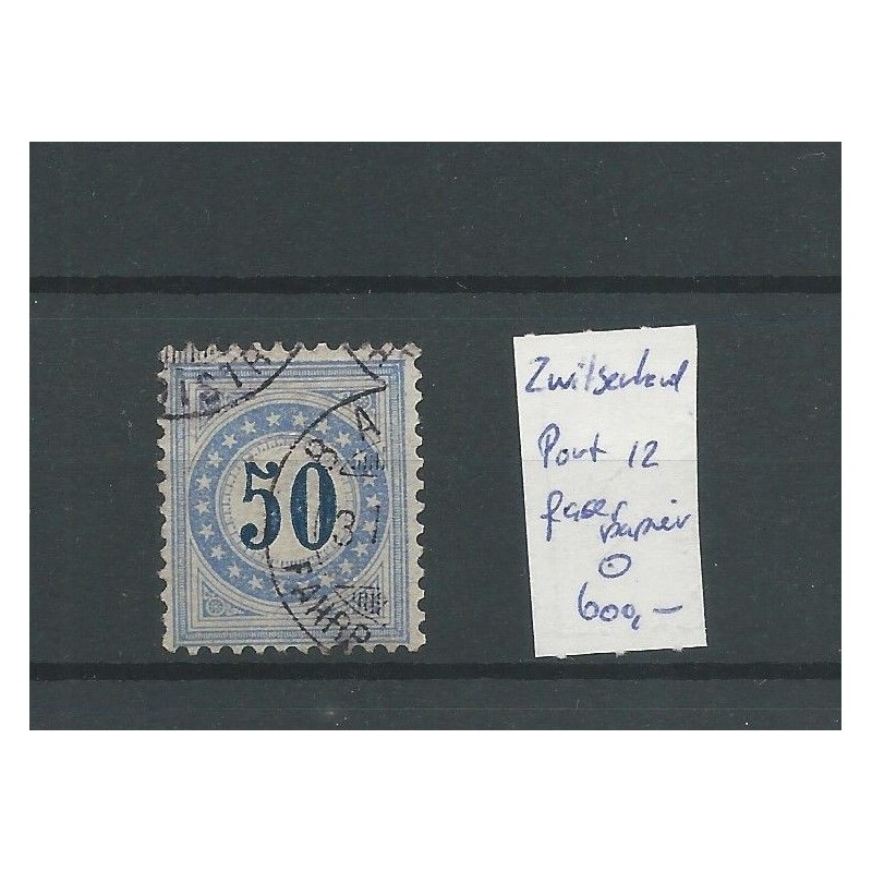 Zwitserland P12 Port Faser papier VFU/gebr CV 600 € Zwitserland P12 Port Faser papier VFU/gebr CV 600 €