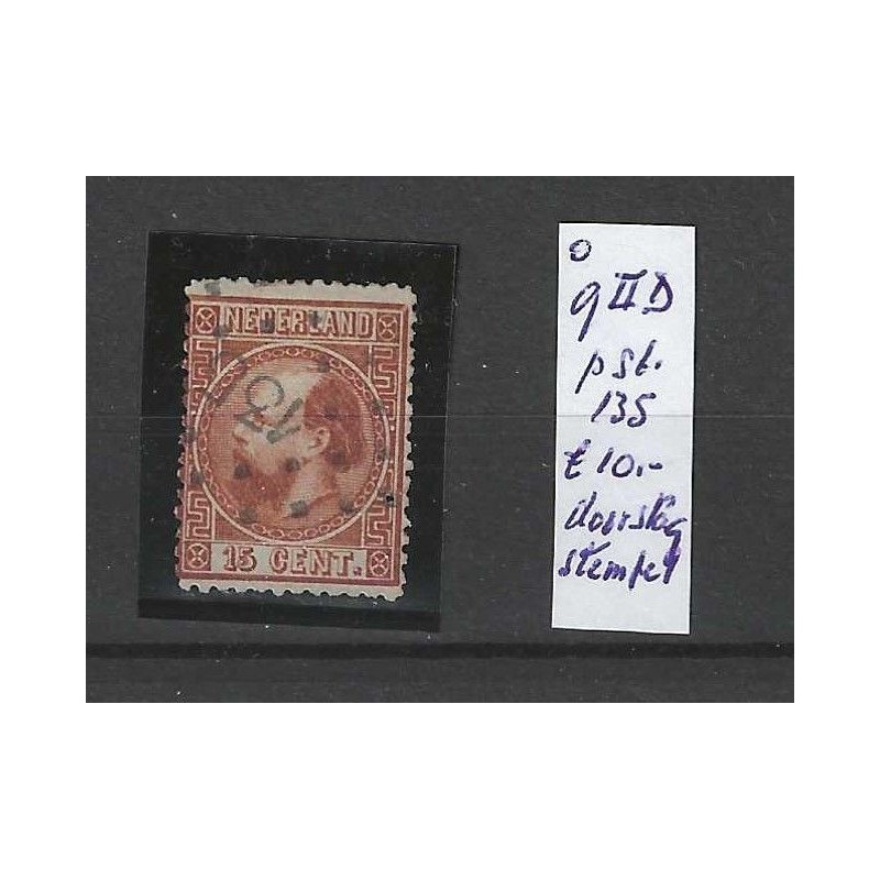 Nederland 9II met puntstempel 135 VFU/gebr CV 50 € Nederland 9II met puntstempel 135 VFU/gebr CV 50 €