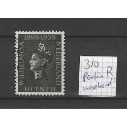 Nederland 310  met  perfin " R "  VFU/gebr  CV ?? € onbekend perfincatalogus